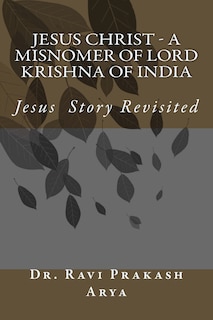Couverture_Jesus Christ - A Misnomer of Lord Krishna of India