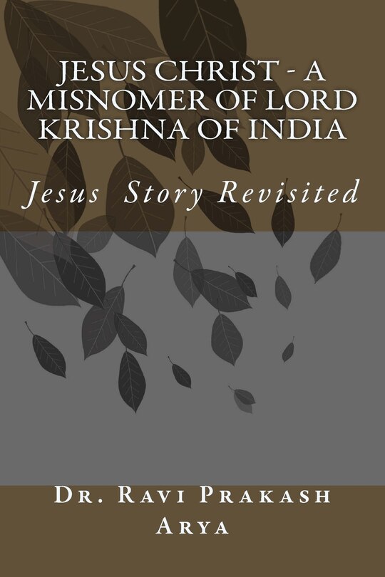 Couverture_Jesus Christ - A Misnomer of Lord Krishna of India