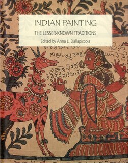 Indian Painting: The Lesser-known Traditions