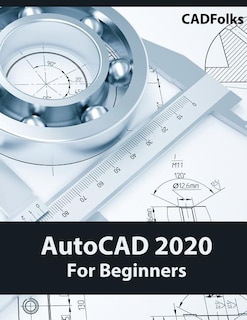 Front cover_AutoCAD 2020 For Beginners