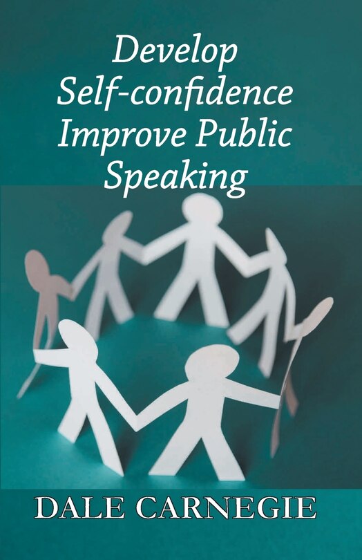 Front cover_Develop Self-confidence, Improve Public Speaking