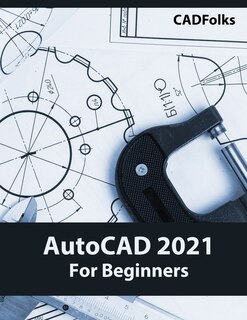 Front cover_AutoCAD 2021 For Beginners
