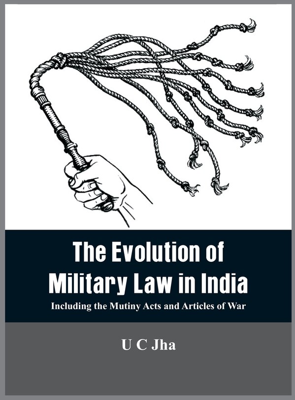 Front cover_The Evolution of Military Law in India