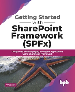 Front cover_Getting Started with Sharepoint Framework (Spfx)
