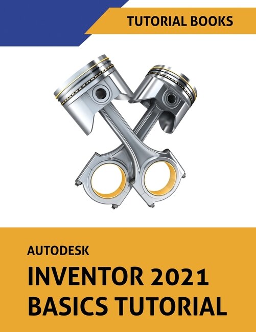 Front cover_Autodesk Inventor 2021 Basics Tutorial