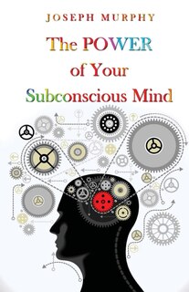 Front cover_The Power Of Your Subconscious Mind