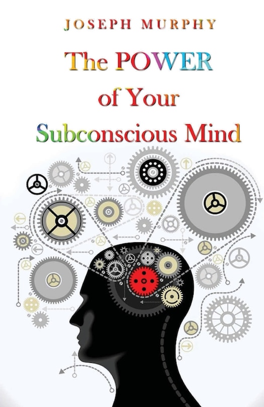 Front cover_The Power Of Your Subconscious Mind