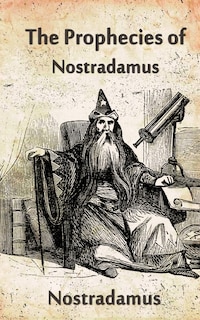 Front cover_The Prophecies Of Nostradamus