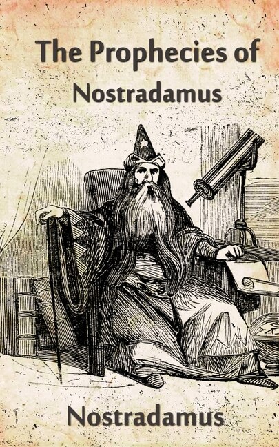 Front cover_The Prophecies Of Nostradamus