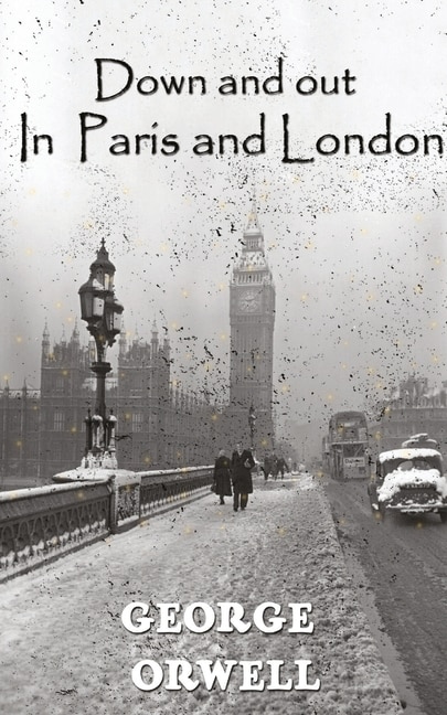 Front cover_Down And Out In Paris And London