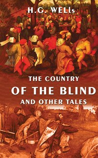 Front cover_The Country Of The Blind And Other Tales