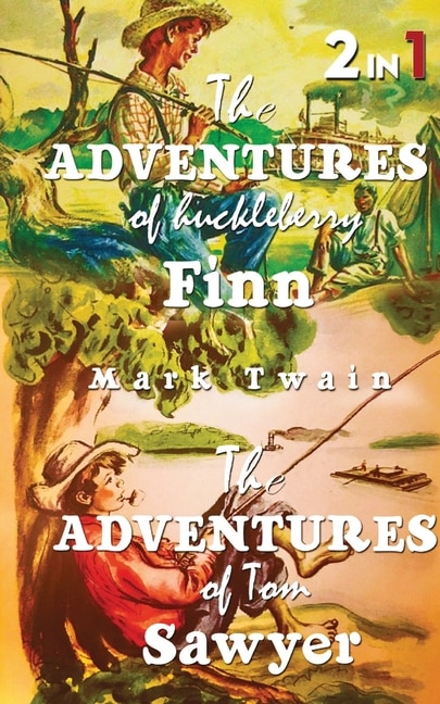 Front cover_The Adventures Of Tom Sawyer & The Adventures Of Huckleberry Finn