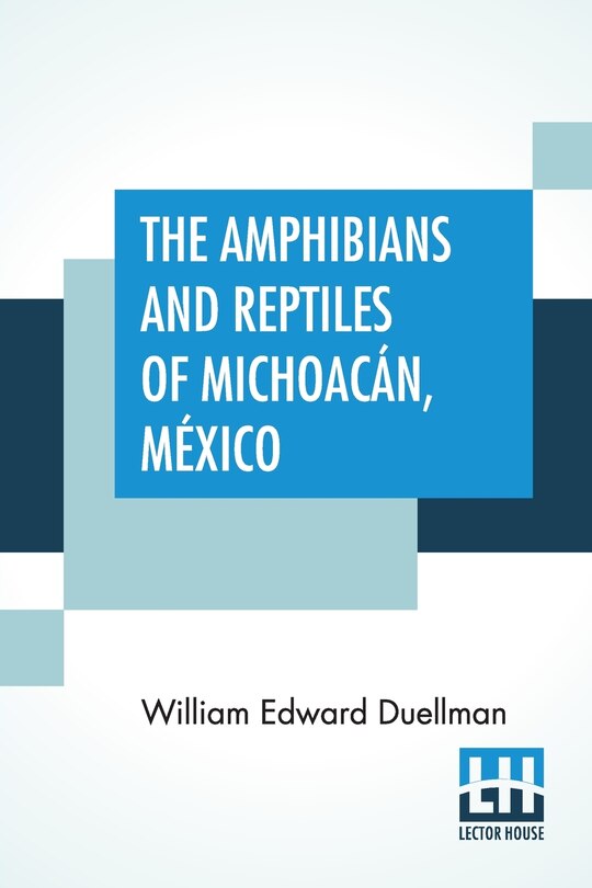Front cover_The Amphibians And Reptiles Of Michoacán, México