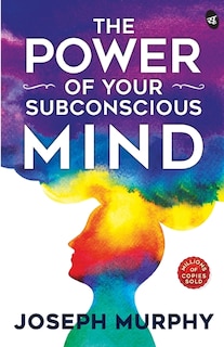 Front cover_The Power of Your Subconscious Mind