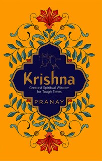 Front cover_KRISHNA: Greatest Spiritual Wisdom for Tough Times