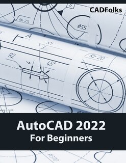 Front cover_AutoCAD 2022 For Beginners