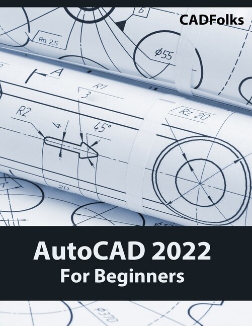 Front cover_AutoCAD 2022 For Beginners