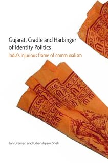 Front cover_Gujarat, Cradle and Harbinger of Identity Politics