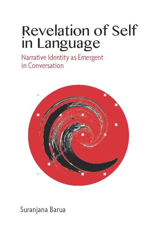 Revelation Of Self In Language: Narrative Identity As Emergent In Conversation