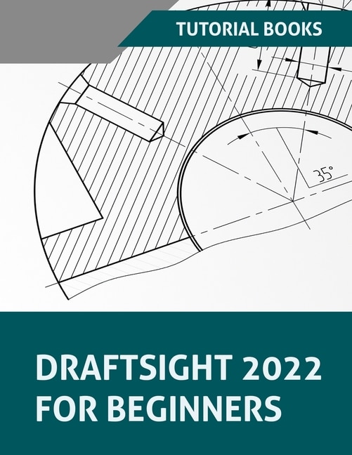 Front cover_Draftsight 2022 For Beginners