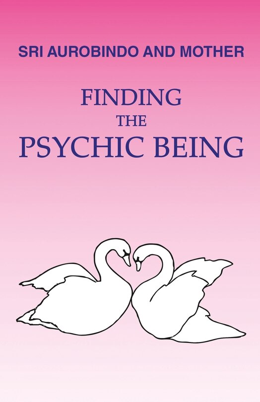 Front cover_Finding the Psychic Being