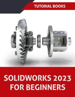Couverture_SOLIDWORKS 2023 For Beginners (COLORED)