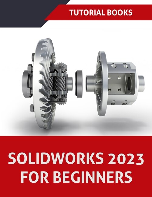 Couverture_SOLIDWORKS 2023 For Beginners (COLORED)