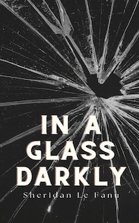 Front cover_In a Glass Darkly