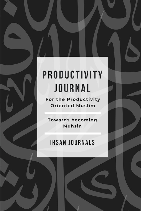 Front cover_Productivity Journal - For the Productivity Oriented Muslim