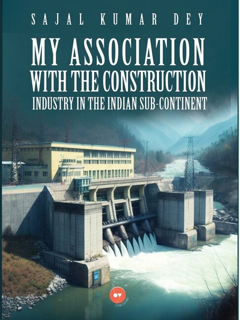 Front cover_My Association with the Construction Industry in the Indian Sub-Continent