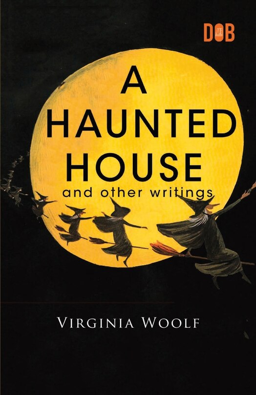 Front cover_A Haunted House and Other Writings