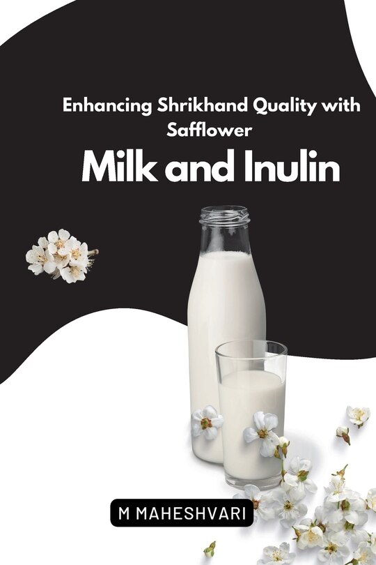 Front cover_Enhancing Shrikhand Quality with Safflower Milk and Inulin