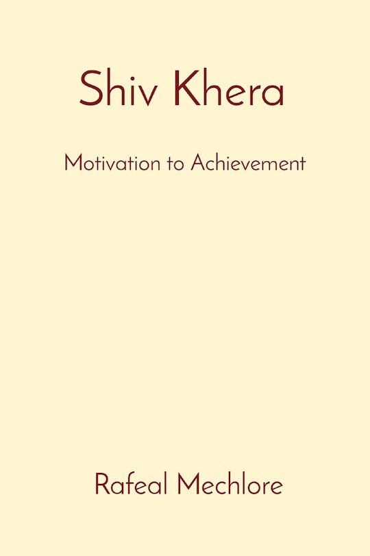 Front cover_'Shiv Khera' Motivation to Achievement