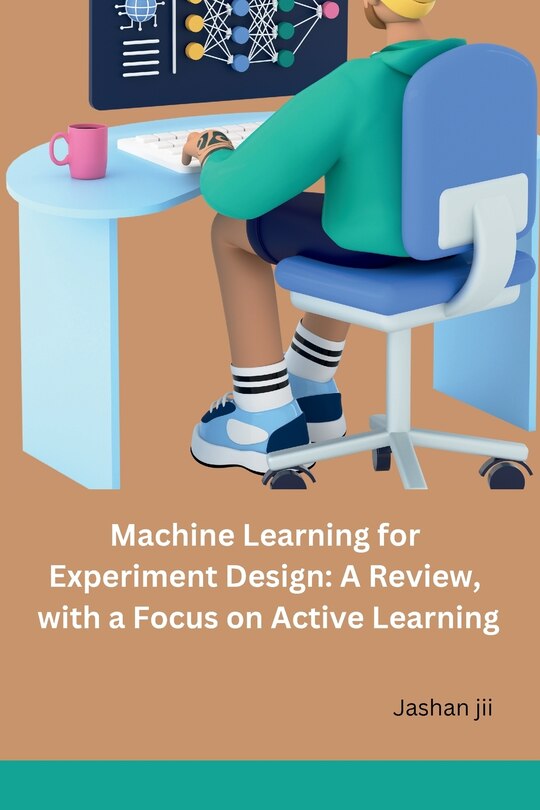 Front cover_Machine Learning for Experiment Design