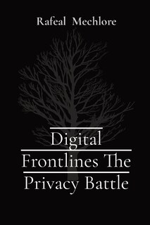 Couverture_Digital Frontlines The Privacy Battle