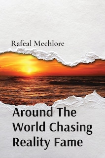 Front cover_Around The World Chasing Reality Fame