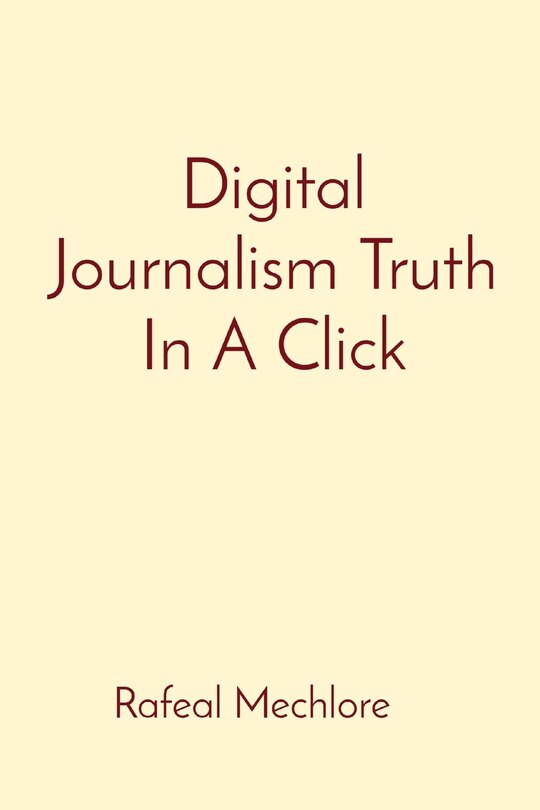 Front cover_Digital Journalism Truth In A Click