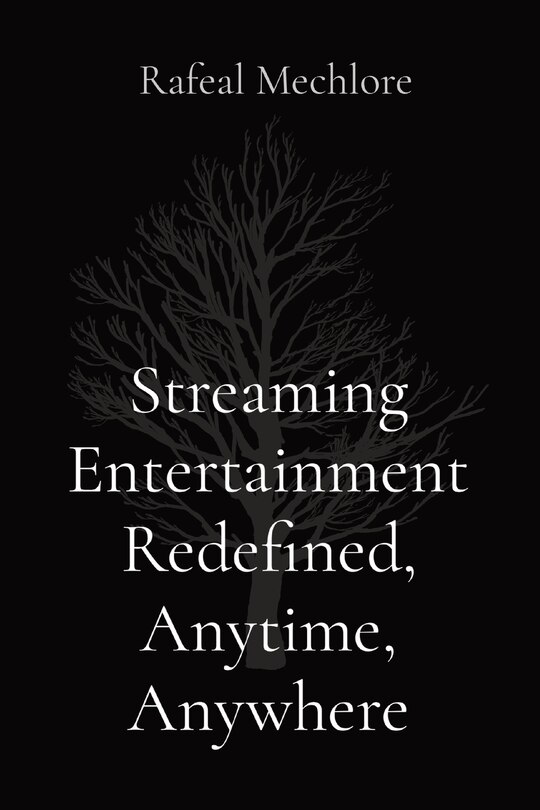 Front cover_Streaming Entertainment Redefined, Anytime, Anywhere