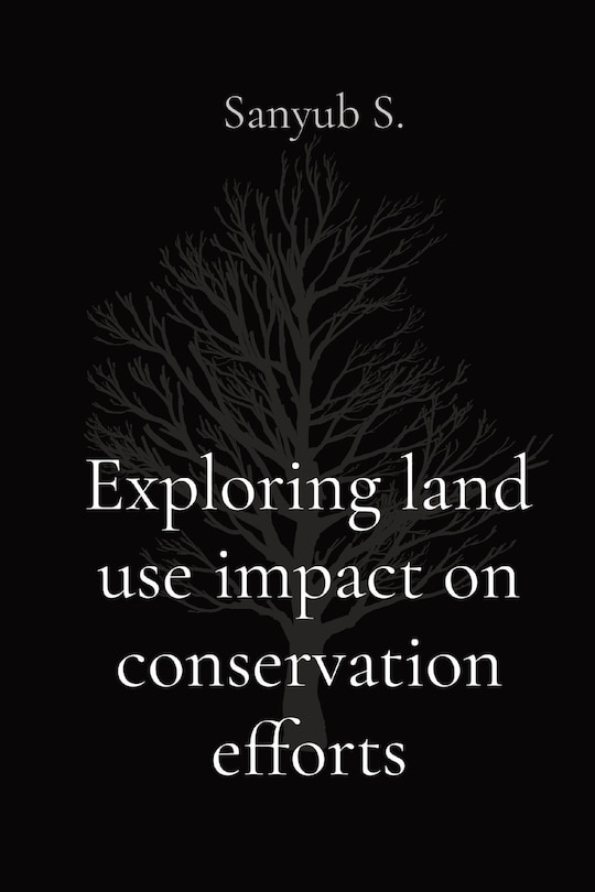 Couverture_Exploring land use impact on conservation efforts