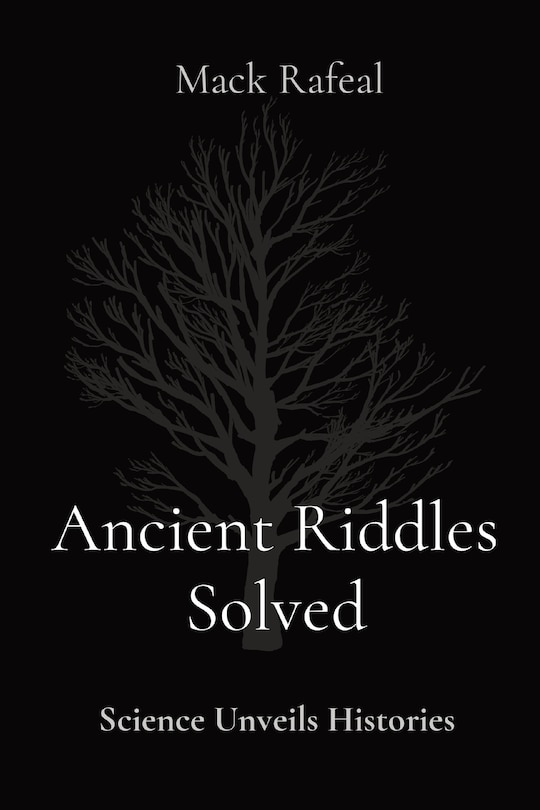 Front cover_Ancient Riddles Solved