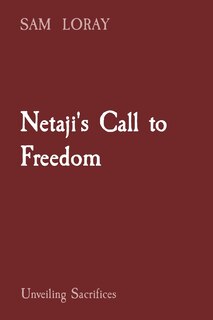 Front cover_Netaji's Call to Freedom