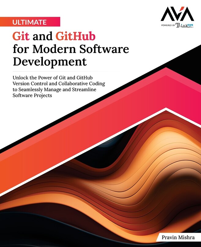 Front cover_Ultimate Git and GitHub for Modern Software Development
