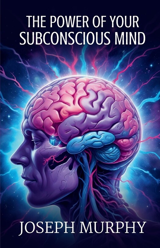 Front cover_The Power of Your Subconscious Mind