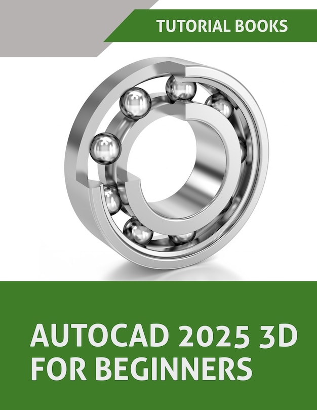 Couverture_AutoCAD 2025 3D For Beginners (Colored)