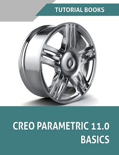 Couverture_Creo Parametric 11.0 Basics (COLORED)