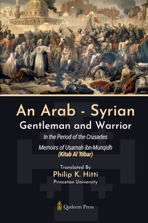 Front cover_An Arab - Syrian Gentleman and Warrior - In the Period of the Crusades