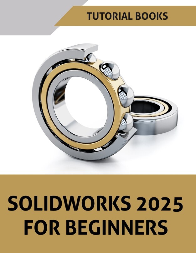 Couverture_SOLIDWORKS 2025 For Beginners (COLORED)
