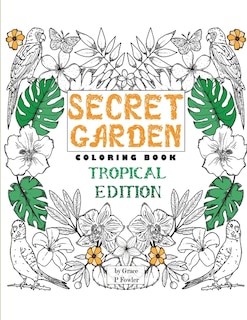 Couverture_Secret Garden Coloring Book Tropical Edition