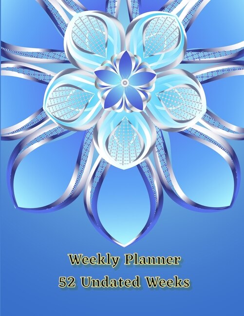Weekly Planner: 52 Undated Weeks, Daily Notes, Goals Tracker, Important Dates, I Am Grateful For, Notes And Ideas F