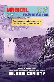 Front cover_Magical Adventures-Tales of Enchantment and Heroism